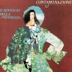 Il Rovescio Della Medaglia : Contaminazione